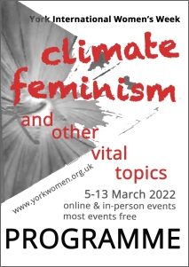 programme cover for YIWW2022. Words: Climate Feminism and other vital topics; 5-13 March 2022, online and in-person events; most events free. 